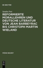 Image for Reformierte Morallehren und deutsche Literatur von Jean Barbeyrac bis Christoph Martin Wieland