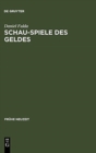 Image for Schau-Spiele des Geldes