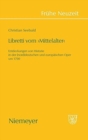 Image for Libretti Vom &#39;Mittelalter&#39; : Entdeckungen Von Historie in Der (Nord)Deutschen Und Europ?ischen Oper Um 1700