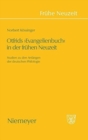 Image for Otfrids &#39;Evangelienbuch&#39; in Der Fr?hen Neuzeit : Studien Zu Den Anf?ngen Der Deutschen Philologie