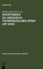 Image for Wortindex Zu Hessisch-Thuringischen Epen Um 1200