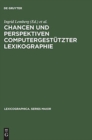 Image for Chancen und Perspektiven computergest?tzter Lexikographie