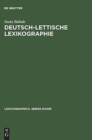 Image for Deutsch-lettische Lexikographie  : eine Untersuchung zu ihrer Tradition und Regionalitèat im 18. Jahrhundert