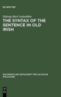 Image for The Syntax of the Sentence in Old Irish