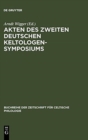 Image for Akten Des Zweiten Deutschen Keltologen-Symposiums : (Bonn, 2.-4. April 1997)