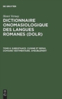 Image for Dictionnaire onomasiologique des langues romanes (DOLR), Tome 6, Subsistance. Cuisine et repas. Domaine vestimentaire. Ameublement