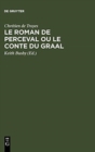 Image for Le Roman de Perceval ou Le Conte du Graal