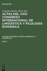 Image for Actas del XXIII Congreso Internacional de Linguistica Y Filologia Romanica. Volume II: Seccion 3: Sintaxis, Semantica Y Pragmatica. Part 2
