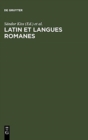 Image for Latin et langues romanes : Etudes de linguistique offertes a Jozsef Herman a l&#39;occasion de son 80eme anniversaire