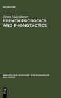 Image for French prosodics and phonotactics
