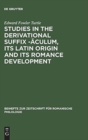 Image for Studies in the derivational suffix -aculum, its Latin origin and its Romance development