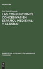 Image for Las Conjunciones Concesivas En Espa?ol Medieval Y Cl?sico