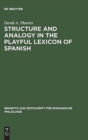 Image for Structure and Analogy in the Playful Lexicon of Spanish