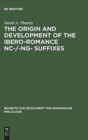 Image for The Origin and Development of the Ibero-Romance -nc-/-ng- Suffixes