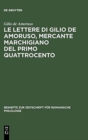 Image for Le lettere di Gilio de Amoruso, mercante marchigiano del primo Quattrocento