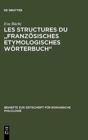 Image for Les Structures du &quot;Franzosisches Etymologisches Worterbuch&quot;