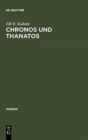 Image for Chronos Und Thanatos : Zum Existentialismus Des >Nouveau Romancier