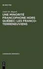 Image for Une minorite francophone hors Quebec : Les Franco-Terreneuviens