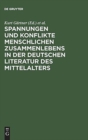 Image for Spannungen und Konflikte menschlichen Zusammenlebens in der deutschen Literatur des Mittelalters