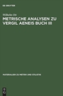 Image for Metrische Analysen Zu Vergil Aeneis Buch III