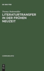 Image for Literaturtransfer in der Fruhen Neuzeit