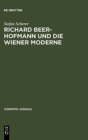 Image for Richard Beer-Hofmann und die Wiener Moderne