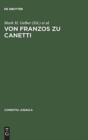 Image for Von Franzos Zu Canetti : Judische Autoren Aus Osterreich. Neue Studien
