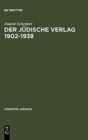 Image for Der Judische Verlag 1902-1938 : Zwischen Aufbruch, Blute Und Vernichtung