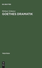 Image for Goethes Dramatik