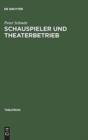 Image for Schauspieler und Theaterbetrieb