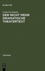 Image for Der nicht mehr dramatische Theatertext