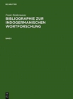 Image for Bibliographie zur indogermanischen Wortforschung 3 Bde.