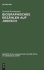 Image for Biographisches Erzahlen auf Jiddisch