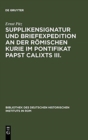 Image for Supplikensignatur Und Briefexpedition an Der R?mischen Kurie Im Pontifikat Papst Calixts III.