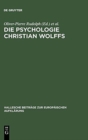 Image for Die Psychologie Christian Wolffs : Systematische Und Historische Untersuchungen