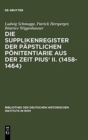 Image for Die Supplikenregister Der P?pstlichen P?nitentiarie Aus Der Zeit Pius&#39; II. (1458-1464)