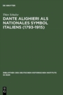Image for Dante Alighieri als nationales Symbol Italiens (1793-1915)