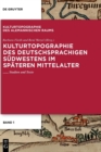 Image for Kulturtopographie Des Deutschsprachigen S?dwestens Im Sp?teren Mittelalter