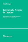 Image for Literarische Vereine in Dresden: Kulturelle Praxis und politische Orientierung des Burgertums im 19. Jahrhundert