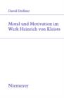 Image for Moral und Motivation im Werk Heinrich von Kleists