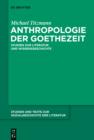 Image for Anthropologie der Goethezeit: Studien zur Literatur und Wissensgeschichte