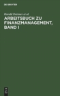Image for Arbeitsbuch Zu Finanzmanagement, Band I