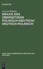 Image for Praxis des Ubersetzens Polnisch-Deutsch/Deutsch-Polnisch
