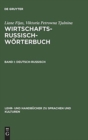 Image for Wirtschaftsrussisch-Worterbuch, Band I, Deutsch-Russisch
