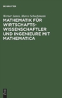 Image for Mathematik F?r Wirtschaftswissenschaftler Und Ingenieure Mit Mathematica