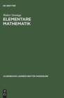Image for Elementare Mathematik : Vor- Und Aufbaukurs