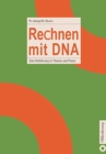 Image for Rechnen Mit DNA : Eine Einf?hrung in Theorie Und PRAXIS