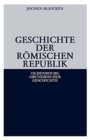 Image for Geschichte Der Romischen Republik