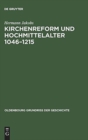 Image for Kirchenreform und Hochmittelalter 1046-1215