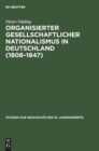 Image for Organisierter Gesellschaftlicher Nationalismus in Deutschland (1808-1847)
